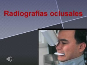 Radiografias oclusales