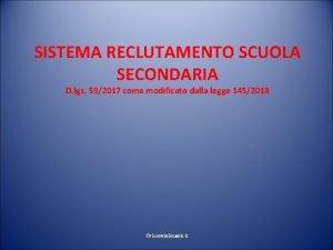 SISTEMA RECLUTAMENTO SCUOLA SECONDARIA D lgs 592017 come