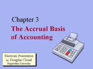 Accrual and deferral