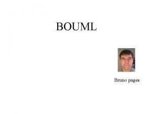 BOUML Bruno pages Auteur Bruno Pags Adresse http