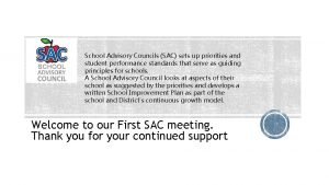 School Advisory Councils SAC sets up priorities and