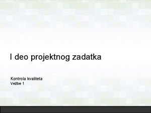 I deo projektnog zadatka Kontrola kvaliteta Vebe 1