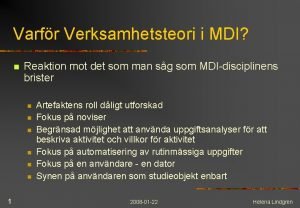 Varfr Verksamhetsteori i MDI n Reaktion mot det