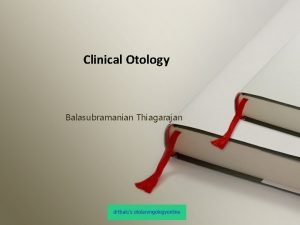 Clinical Otology Balasubramanian Thiagarajan Symtoms Deafness Discharge Tinnitus