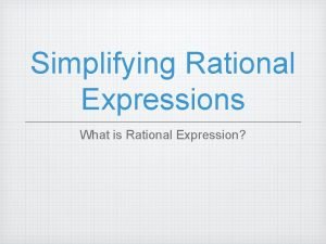 How do you simplify a rational expression