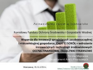 Zainwestujmy razem w rodowisko Narodowy Fundusz Ochrony rodowiska