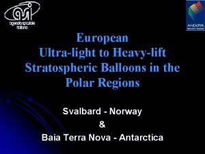 European Ultralight to Heavylift Stratospheric Balloons in the