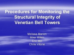 Procedures for Monitoring the Structural Integrity of Venetian