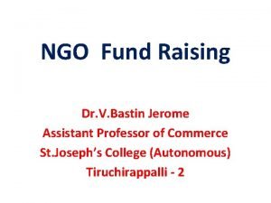 NGO Fund Raising Dr V Bastin Jerome Assistant