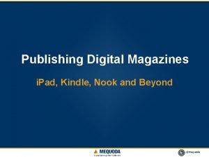 Publishing Digital Magazines i Pad Kindle Nook and