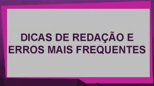 DICAS DE REDAO E ERROS MAIS FREQUENTES TESE