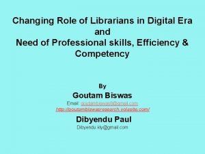 Changing Role of Librarians in Digital Era and