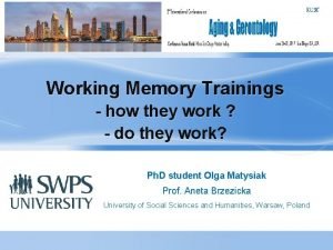 Working Memory Trainings how they work do they