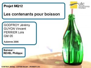 Projet MQ 12 Les contenants pour boisson GODFROY