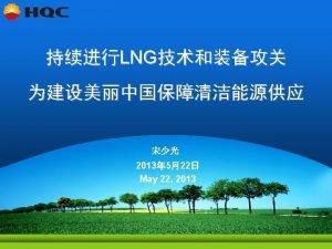 Catalogue 1 LNG 2 LNG Development of LNG