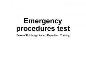 Emergency procedures test Duke of Edinburgh Award Expedition