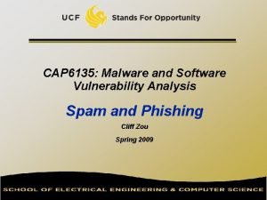 CAP 6135 Malware and Software Vulnerability Analysis Spam