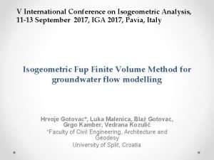 V International Conference on Isogeometric Analysis 11 13