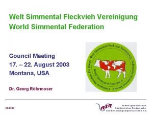 Welt Simmental Fleckvieh Vereinigung World Simmental Federation Council