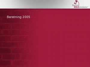 Beretning 2005 Medlemsstatus Nettoafgang p 33 medlemmer i