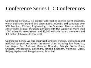 Conference Series LLC Conferences Conference Series LLC is