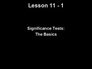Lesson 11 1 Significance Tests The Basics Knowledge
