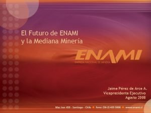 El Futuro de ENAMI y la Mediana Minera