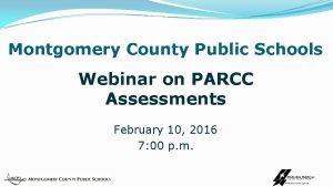 Montgomery County Public Schools Webinar on PARCC Assessments
