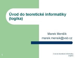 vod do teoretick informatiky logika Marek Menk marek