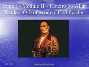 Tomo I Mdulo II Roteiro 3 Allan Kardec