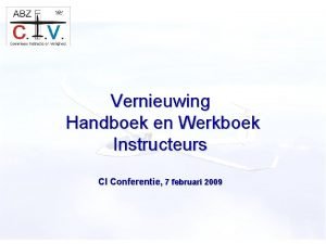 C I V Vernieuwing Handboek en Werkboek Instructeurs