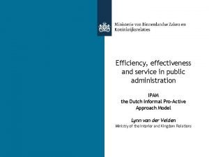 Efficiency effectiveness and service in public administration IPAM