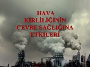 Egzoz gazlarının hava kirliliğine etkisi