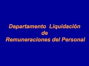 Departamento Liquidacin de Remuneraciones del Personal Acordada N