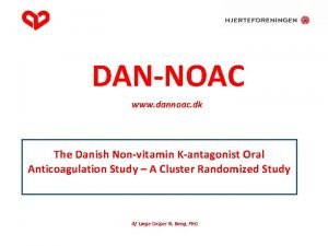 DANNOAC www dannoac dk The Danish Nonvitamin Kantagonist