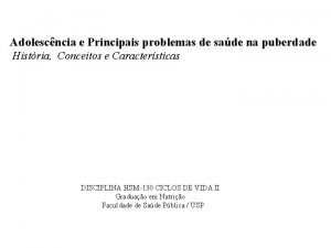 Adolescncia e Principais problemas de sade na puberdade