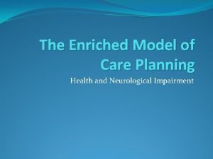 Enriched model of dementia care