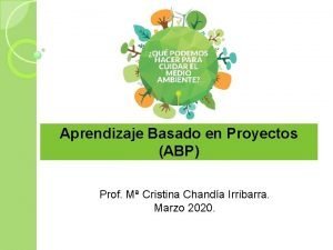 Aprendizaje Basado en Proyectos ABP Prof M Cristina