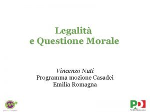 Legalit e Questione Morale Vincenzo Nuti Programma mozione
