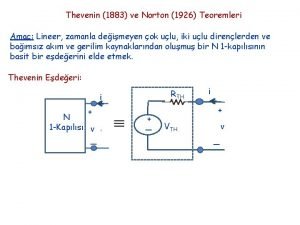 Thevenin 1883 ve Norton 1926 Teoremleri Ama Lineer