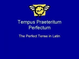 Perfect tense in latin