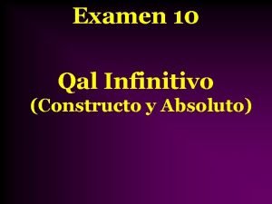 Examen 10 Qal Infinitivo Constructo y Absoluto Grupos