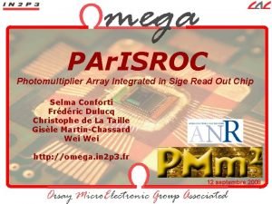 PAr ISROC Photomultiplier Array Integrated in Sige Read