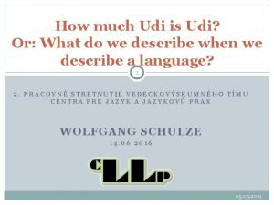 How much Udi is Udi Or What do