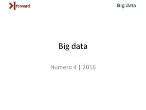 Big data Numero 4 2016 Big data Big