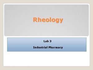 Rheology in physical pharmacy