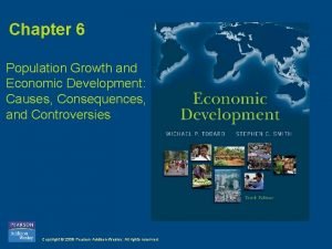 Chapter 6 Population Growth and Economic Development Causes