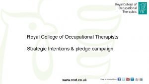 Royal college of occupational therapists