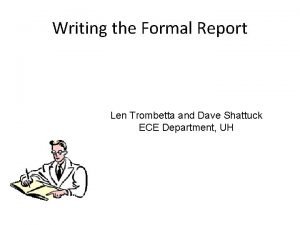 What is formal report