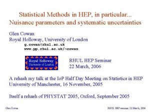 Statistical Methods in HEP in particular Nuisance parameters